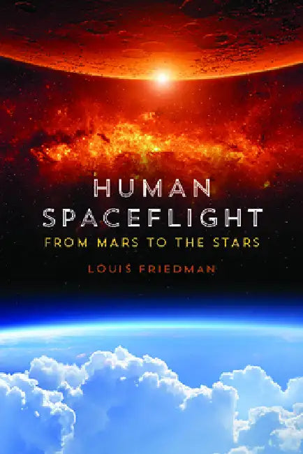 Buy Human Spaceflight (English, Louis Friedman) Online at Best Price - BookBajar
