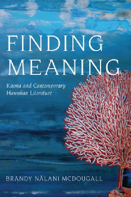 Buy Finding Meaning (English, Brandy Nalani McDougall) Online at Best Price - BookBajar