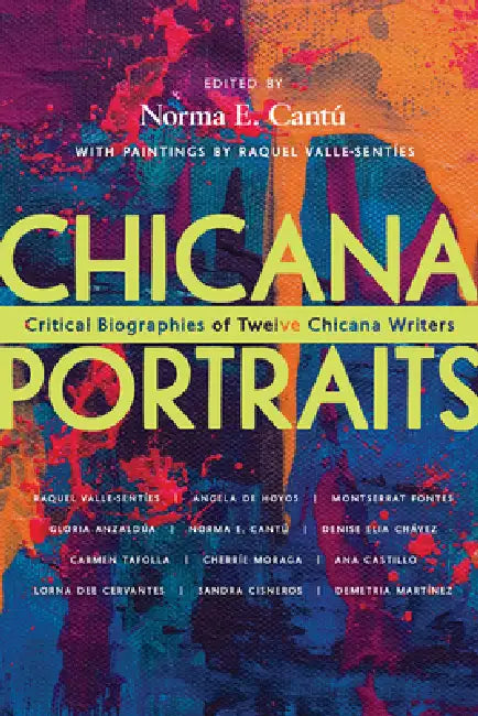 Buy Chicana Portraits (English, Norma Elia Cantú | Raquel Valle-Sentíes) Online at Best Price - BookBajar