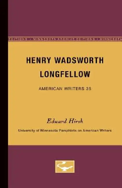 Buy Henry Wadsworth Longfellow - American Writers 35 (English, Edward Hirsh) Online at Best Price - BookBajar