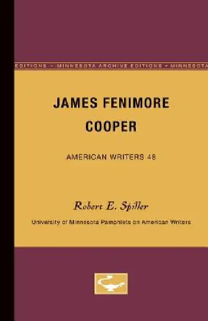 Buy James Fenimore Cooper - American Writers 48 (English, Robert E. Spiller) Online at Best Price - BookBajar