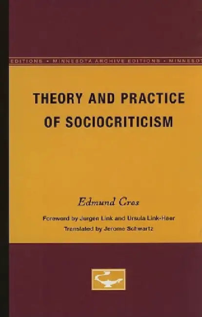 Buy Theory and Practice of Sociocriticism (English, Edmond Cros) Online at Best Price - BookBajar