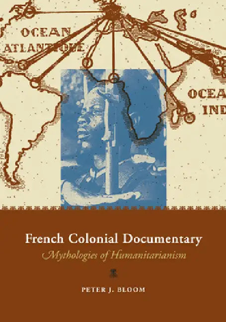 Buy French Colonial Documentary (English, Peter J. Bloom) Online at Best Price - BookBajar