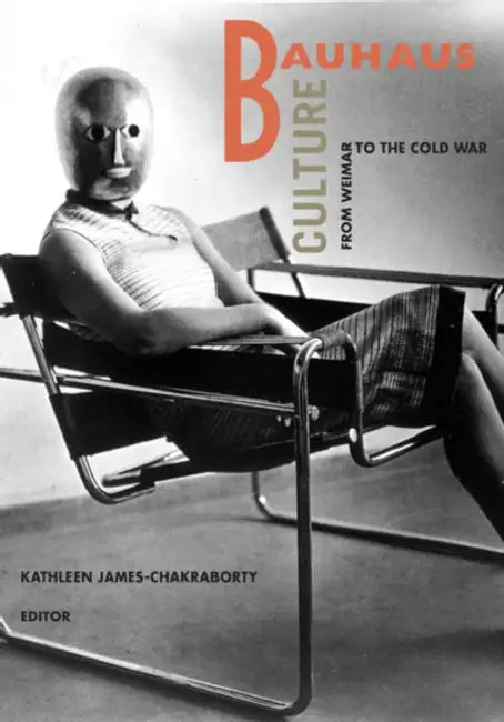 Buy Bauhaus Culture (English, Kathleen James-Chakraborty) Online at Best Price - BookBajar