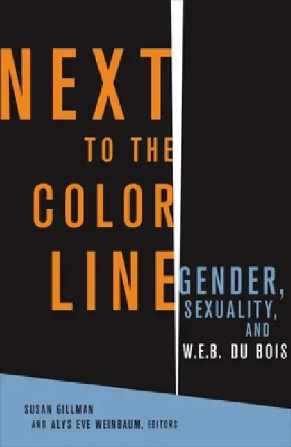 Buy Next to the Color Line (English, Susan Gillman) Online at Best Price - BookBajar