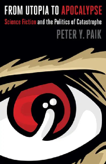 Buy From Utopia to Apocalypse (English, Peter y. Paik) Online at Best Price - BookBajar