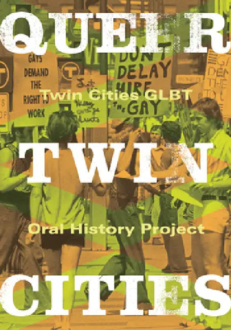 Buy Queer Twin Cities (English, Twin Cities Glbt Oral History Project) Online at Best Price - BookBajar