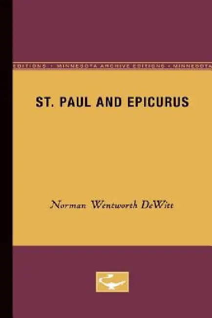 Buy St. Paul and Epicurus (English, Norman Wentworth DeWitt) Online at Best Price - BookBajar