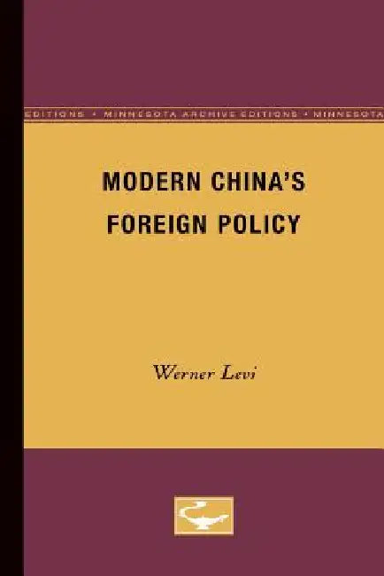Buy Modern China's Foreign Policy (English, Werner Levi) Online at Best Price - BookBajar