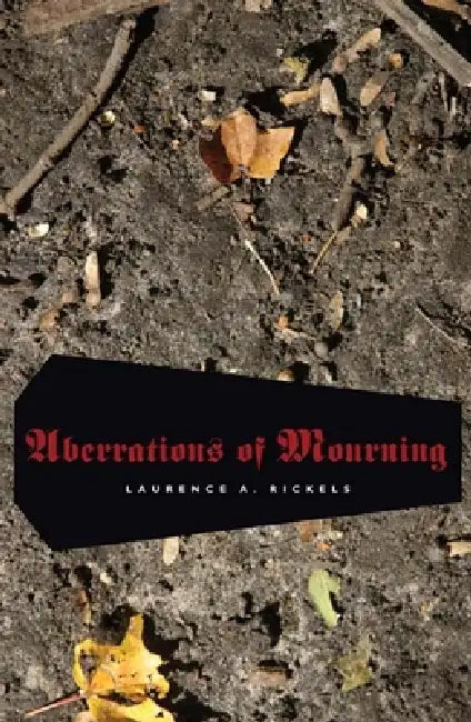 Buy Aberrations of Mourning (English, Laurence a. Rickels) Online at Best Price - BookBajar