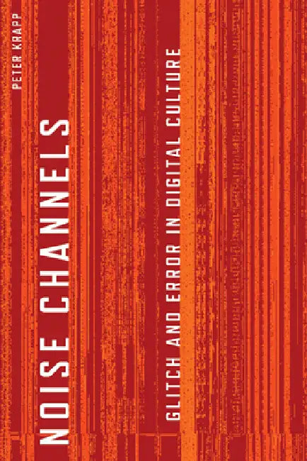 Buy Noise Channels (English, Peter Krapp) Online at Best Price - BookBajar