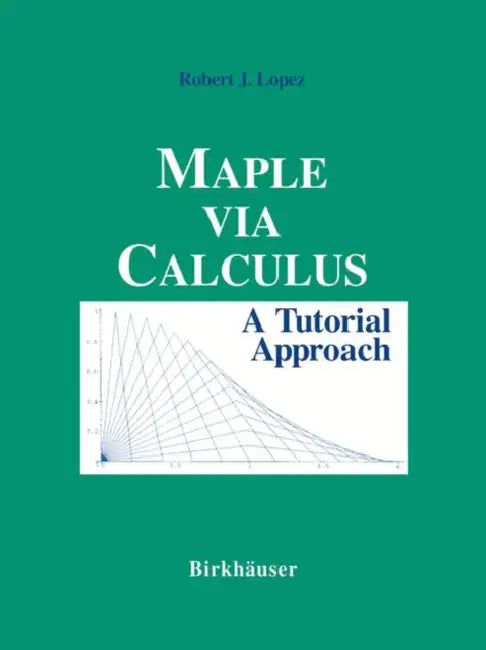 Buy Maple Via Calculus (English, Robert J. Lopez) Online at Best Price - BookBajar
