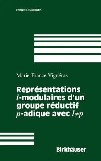 Buy Representations Modulaires Des Groupes Reductifs P-Adiques. Representations Cuspidales de Gl(n) (English, Marie-France Vigneras) Online at Best Price - BookBajar