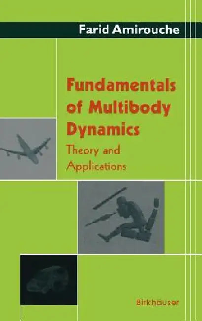 Fundamentals of Multibody Dynamics (English, Farid Amirouche) - Image 1 - BookBajar