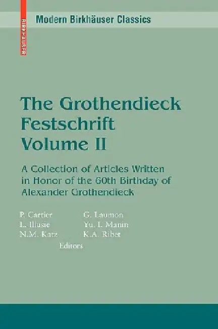The Grothendieck Festschrift, Volume II (English, Pierre Cartier | Luc Illusie | Nicholas M. Katz) - Image 1 - BookBajar