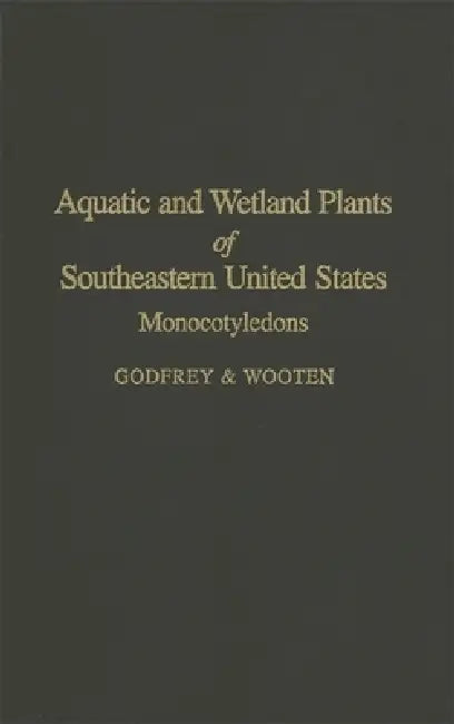 Aquatic and Wetland Plants of the Southeastern United States (English, Jean W. Wooten | Robert K. Godfrey) - Image 1 - BookBajar