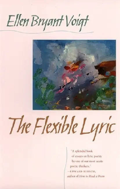 Buy Flexible Lyric (English, Ellen Bryant Voigt) Online at Best Price - BookBajar
