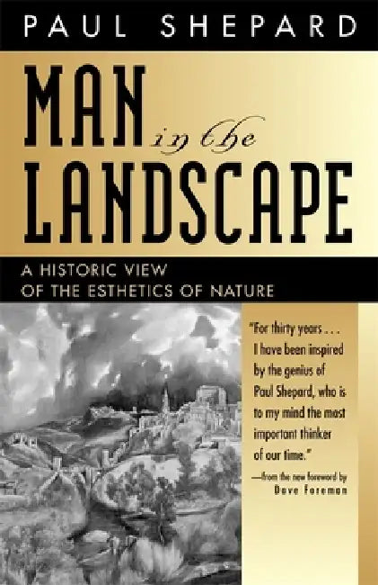 Buy Man in the Landscape (English, Paul Shepard | Dave Foreman) Online at Best Price - BookBajar