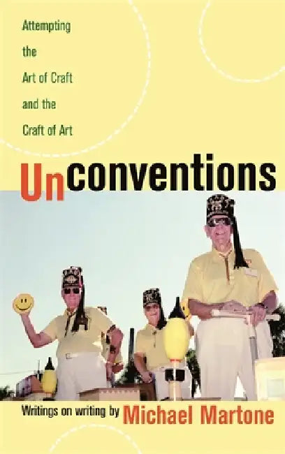 Buy Unconventions (English, Michael Martone) Online at Best Price - BookBajar