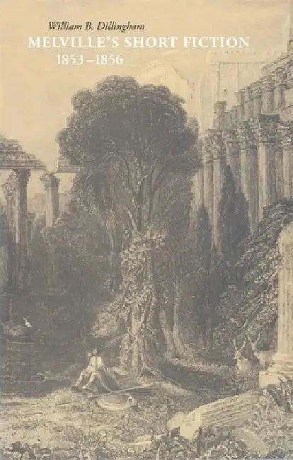 Buy Melville's Short Fiction, 1853-1856 (English, William B. Dillingham) Online at Best Price - BookBajar