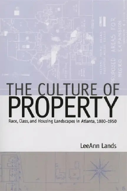 Buy The Culture of Property (English, Leeann B. Lands) Online at Best Price - BookBajar