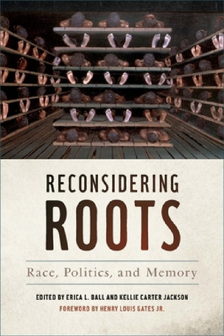 Buy Reconsidering Roots (English, Erica L. Ball | Kellie Carter Jackson | Erica L. Ball) Online at Best Price - BookBajar