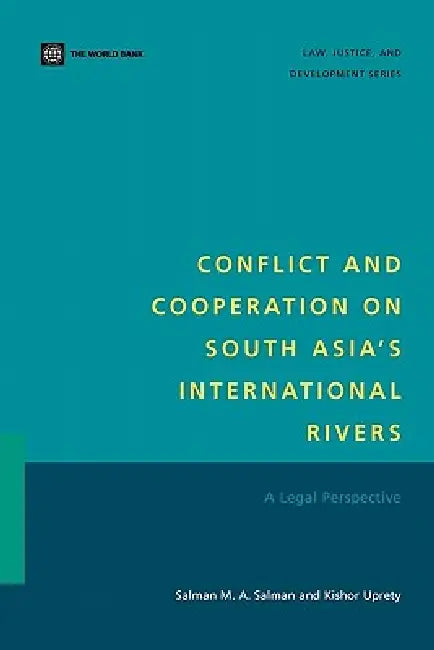 Buy Conflict and Cooperation on South Asia's International Rivers (English, Salman M. a. Salman | Kishor Uprety) Online at Best Price - BookBajar