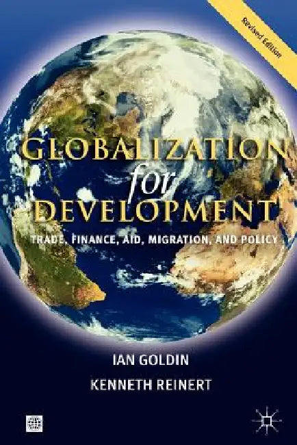 Buy Globalization for Development (English, Ian Goldin | Kenneth Reinert) Online at Best Price - BookBajar