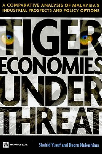 Buy Tiger Economies Under Threat (English, Shahid Yusuf | Kaoru Nabeshima) Online at Best Price - BookBajar
