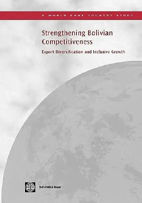 Buy Strengthening Bolivian Competitiveness (English, World Bank Group | Yaye Sakho) Online at Best Price - BookBajar