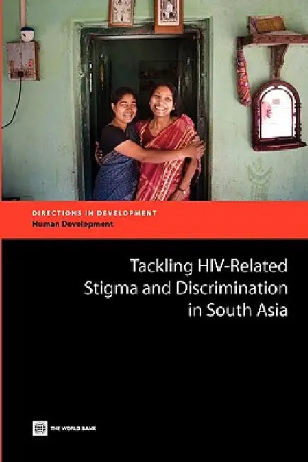 Buy Tackling HIV-Related Stigma and Discrimination in South Asia (English, Anne Stangl | Dara Carr | Traci Eckhaus) Online at Best Price - BookBajar