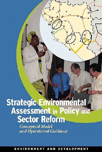 Buy Strategic Environmental Assessment in Policy and Sector Reform (English, World Bank Group | The University of Gothenburg | Swedish University of Agricultural Scien) Online at Best Price - BookBajar