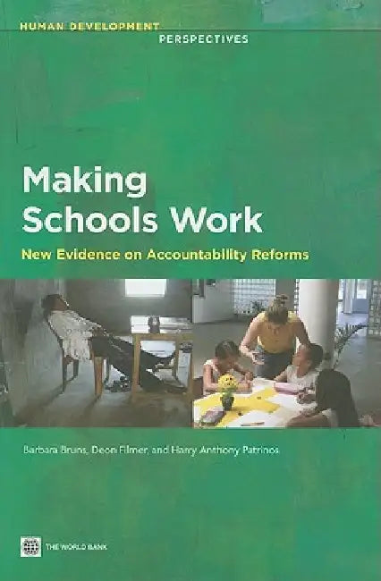 Buy Making Schools Work (English, Barbara Bruns | Deon Filmer | Harry Anthony Patrinos) Online at Best Price - BookBajar