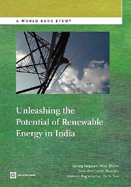 Buy Unleashing the Potential of Renewable Energy in India (English, Gevorg Sargsyan | Mikul Bhatia | Sudeshna Ghosh Banerjee) Online at Best Price - BookBajar