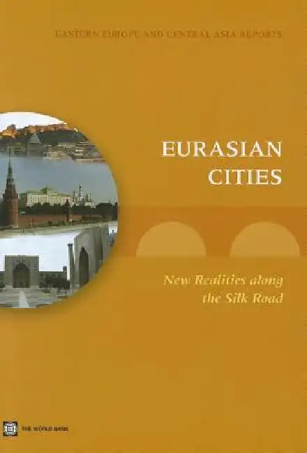 Buy Eurasian Cities (English, Souleymane Coulibaly | Uwe Deichmann | William R. Dillinger) Online at Best Price - BookBajar