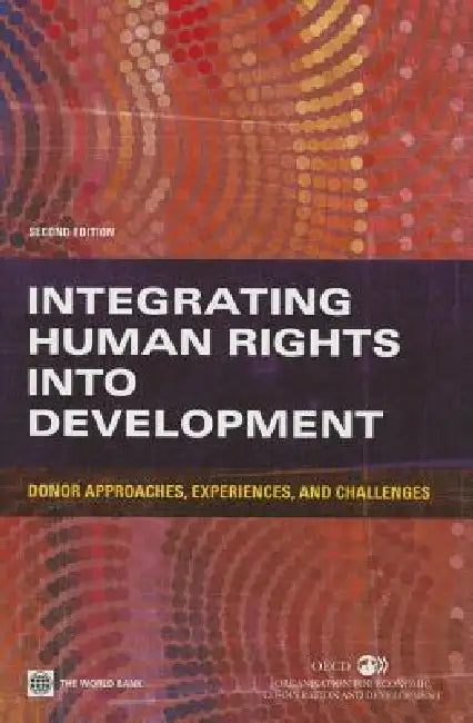 Buy Integrating Human Rights Into Development (English, World Bank Group) Online at Best Price - BookBajar