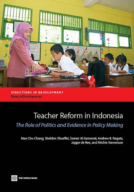 Buy Teacher Reform in Indonesia (English, Mae Chu Chang | Sheldon Shaeffer | Samer Al-Samarrai) Online at Best Price - BookBajar