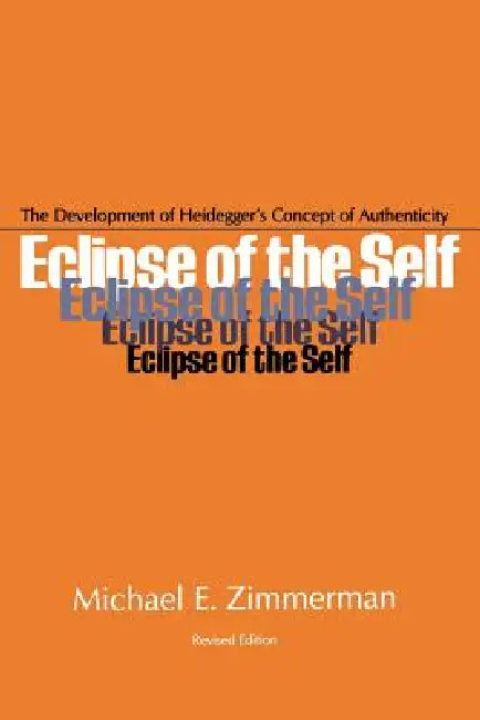 Buy Eclipse of the Self (English, Michael E. Zimmerman) Online at Best Price - BookBajar