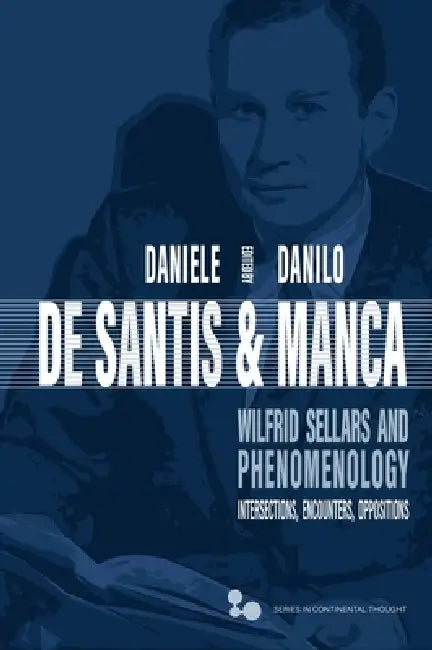Buy Wilfrid Sellars and Phenomenology (English, Daniele de Santis | Danilo Manca) Online at Best Price - BookBajar