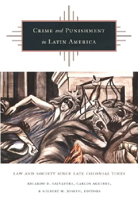 Crime and Punishment in Latin America (English, Ricardo D. Salvatore) - Image 1 - BookBajar