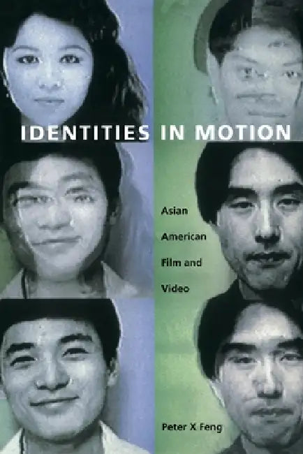 Identities in Motion (English, Peter X. Feng) - Image 1 - BookBajar