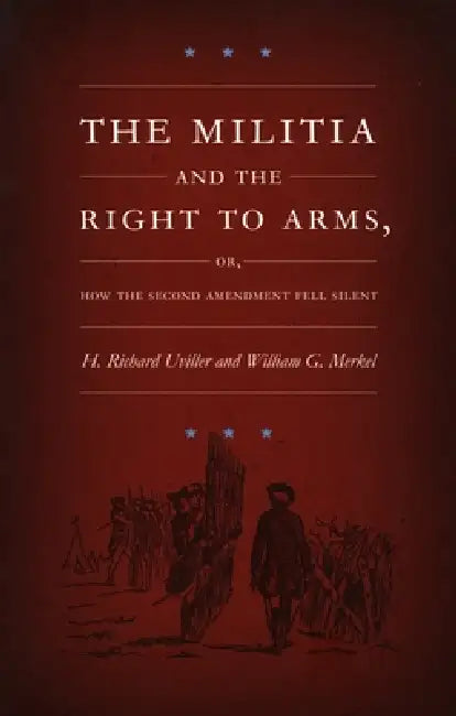 The Militia and the Right to Arms (English, H. Richard Uviller | William G. Merkel) - Image 1 - BookBajar