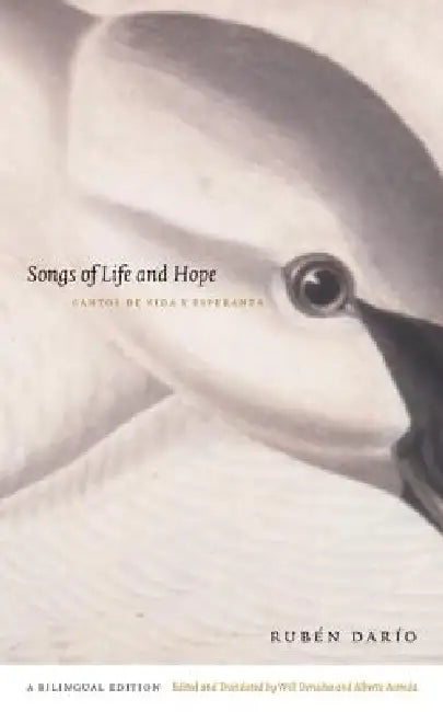 Songs of Life and Hope/Cantos de Vida Y Esperanza (English, Rubén Darío | Will Derusha | Alberto Acereda) - Image 1 - BookBajar