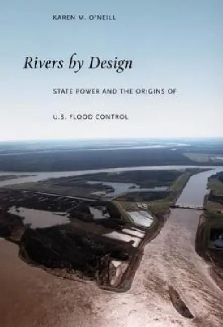 Rivers by Design (English, Karen M. O'Neill) - Image 1 - BookBajar