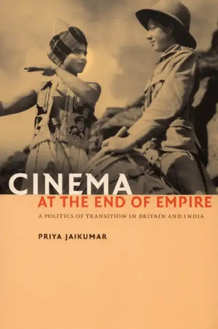 Buy Cinema at the End of Empire (English, Priya Jaikumar) Online at Best Price - BookBajar