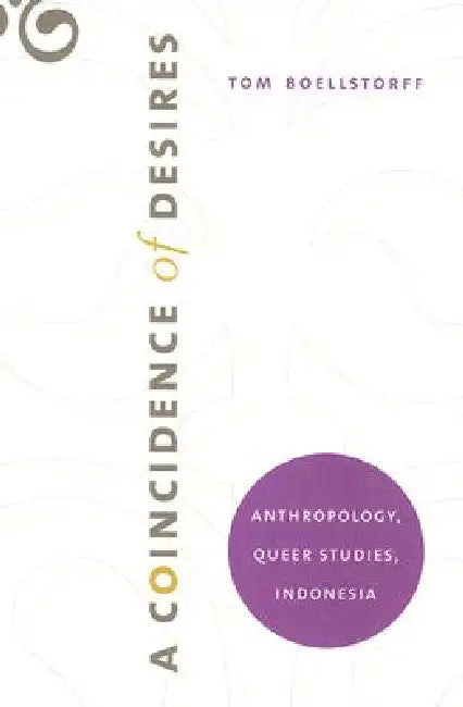 A Coincidence of Desires (English, Tom Boellstorff) - Image 1 - BookBajar