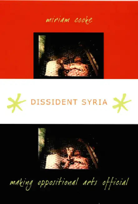 Dissident Syria (English, Miriam Cooke) - Image 1 - BookBajar