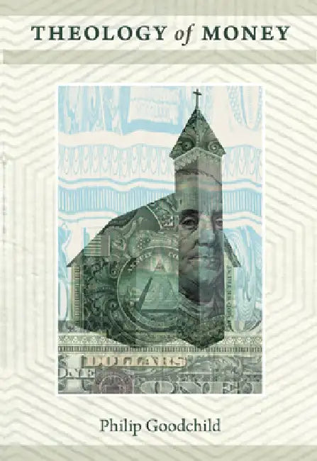 Theology of Money (English, Philip Goodchild) - Image 1 - BookBajar