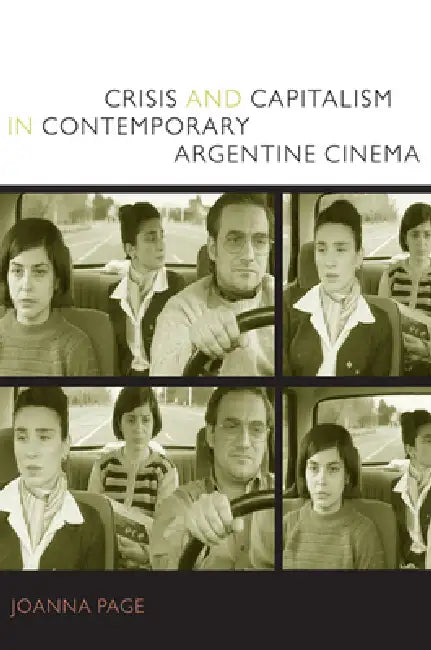 Buy Crisis and Capitalism in Contemporary Argentine Cinema (English, Joanna Page) Online at Best Price - BookBajar