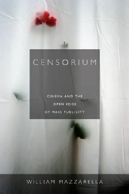Censorium (English, William Mazzarella) - Image 1 - BookBajar